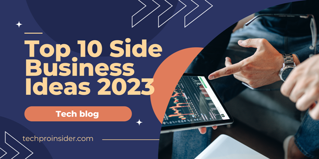Top 10 side business ideas in 2023